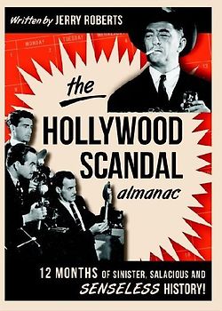 The Hollywood Scandal Almanac