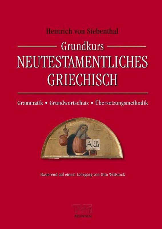 Grundkurs Neutestamentliches Griechisch