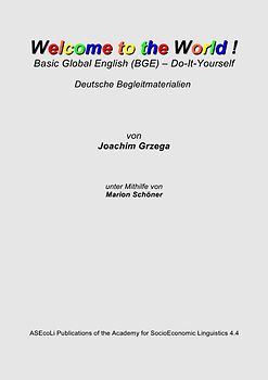 Welcome to the World! Basic Global English (BGE) - Do-It-Yourself - Deutsche Begleitmaterialien