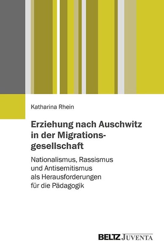 Erziehung nach Auschwitz in der Migrationsgesellschaft