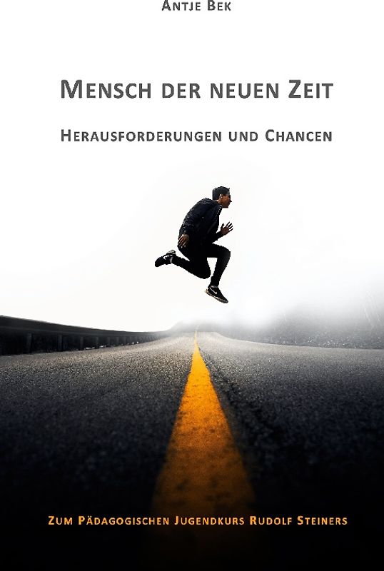 Mensch der neuen Zeit - Herausforderungen und Chancen