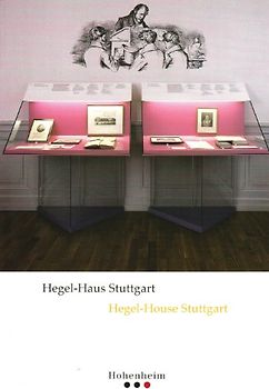 Hegel-Haus Stuttgart. Zweisprachiger Führer (Dt. /Engl.)