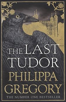 The Last Tudor - Philippa Gregory [Paperback]