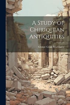 A Study of Chiriquian Antiquities