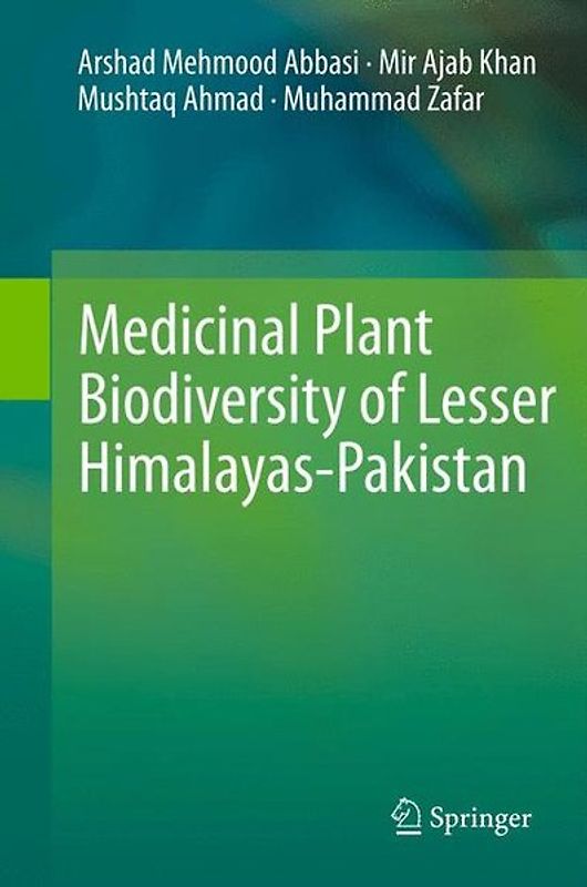 Medicinal Plant Biodiversity of Lesser Himalayas-Pakistan