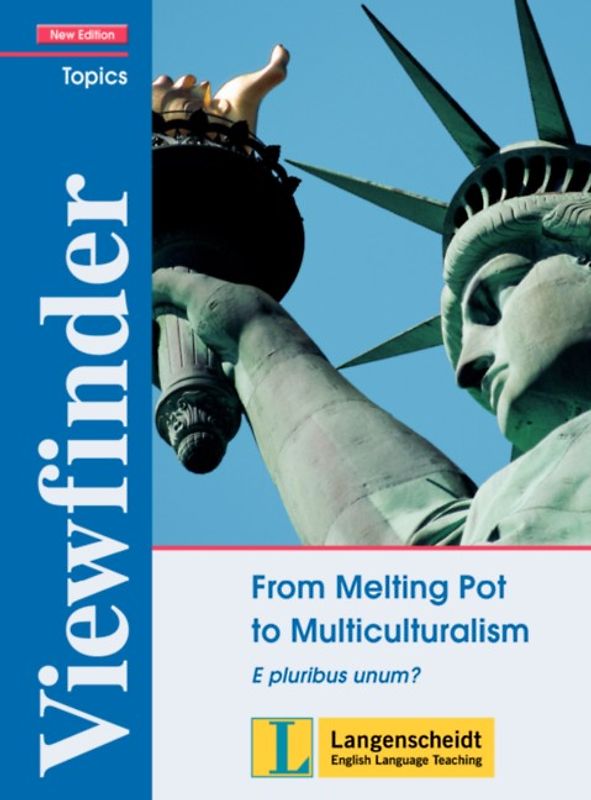 Viewfinder / From Melting Pot to Multiculturalism