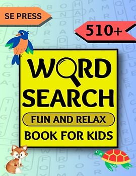 510+ Word Search Book For Kids: Awesome Word Search For Kids To Improve Reading Skills And Vocabulary