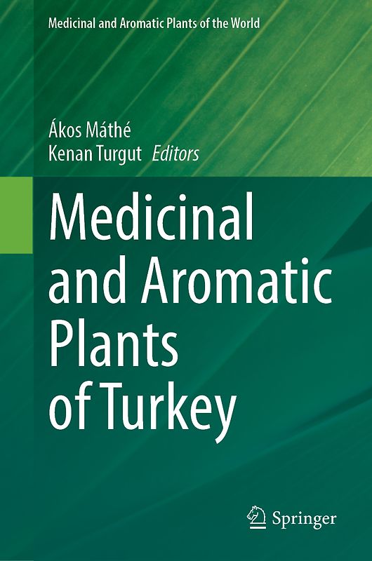 Medicinal and Aromatic Plants of Turkey