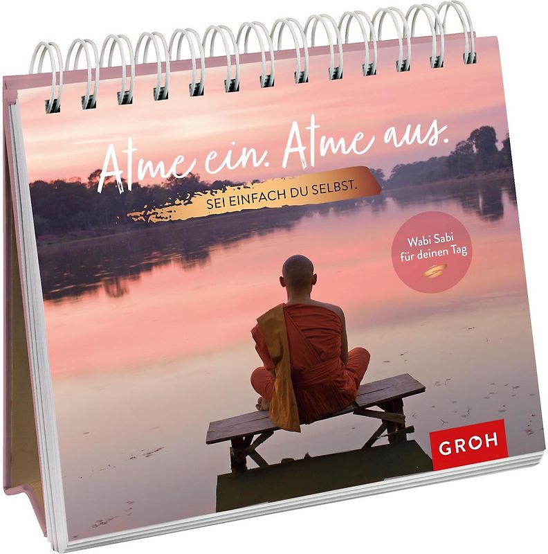 Atme ein. Atme aus. Sei einfach du selbst.