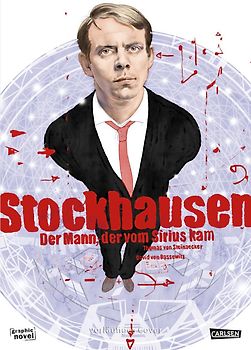 Stockhausen: Der Mann, der vom Sirius kam
