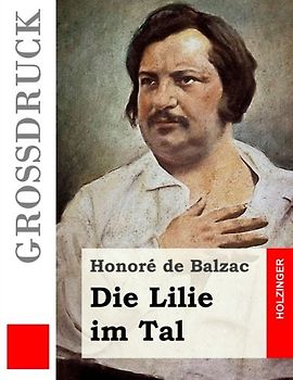 Die Lilie im Tal (Großdruck)