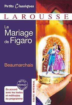 Petits Classiques Larousse / Le Mariage de Figaro