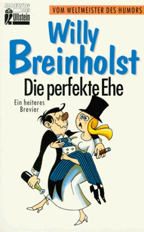 Die perfekte Ehe. Ein heiteres Brevier für Jungvermählte