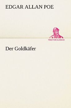 Der Goldkäfer (TREDITION CLASSICS)