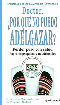 Doctor, ¿por qué no puedo adelgazar?