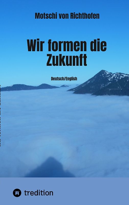 Wir formen die Zukunft