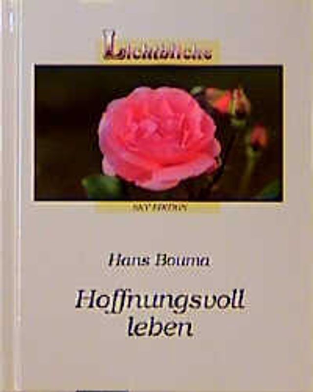 Hoffnungsvoll leben