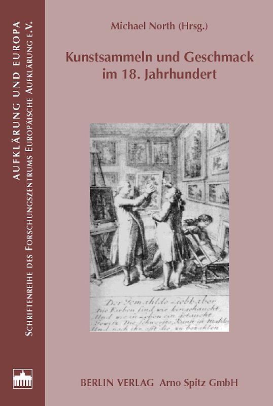 Kunstsammeln und Geschmack im 18. Jahrhundert
