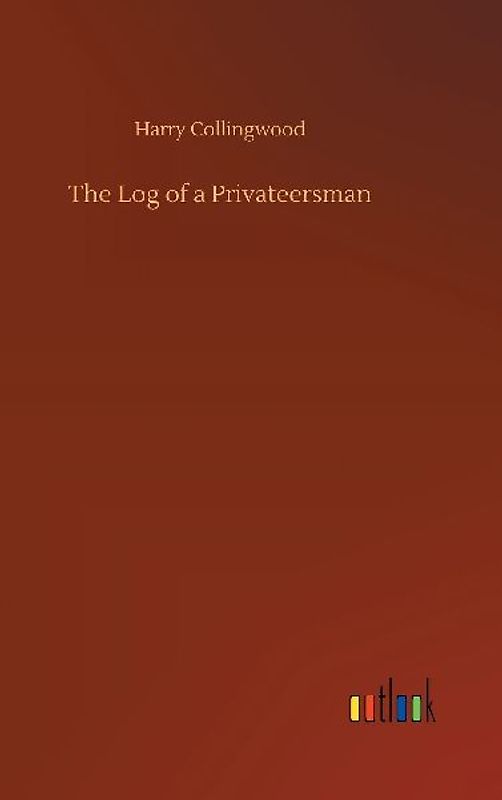 The Log of a Privateersman