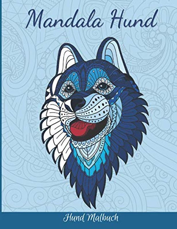 Mandala Hund: Hund Malbuch | Malbuch für Erwachsene & Jugendliche | Mandalas | Anti-Stress | Entspannung | Zen