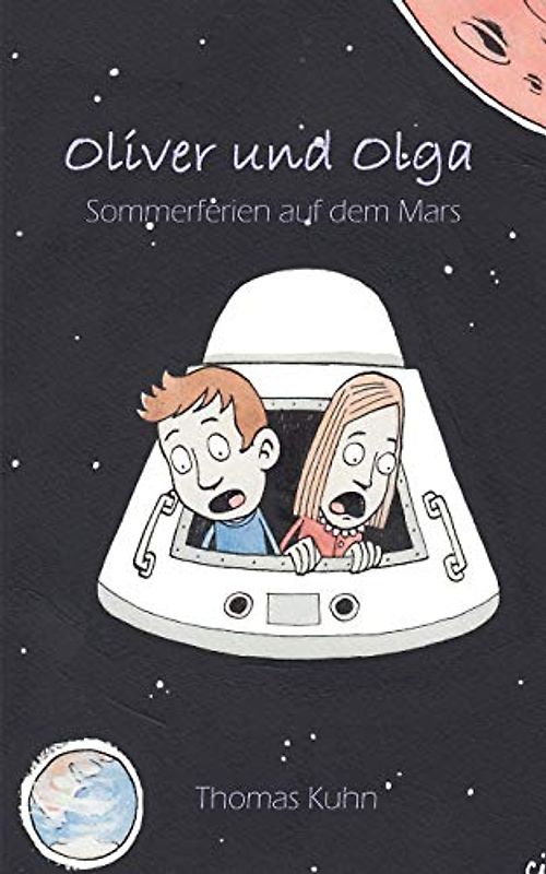 Oliver und Olga - Sommerferien auf dem Mars