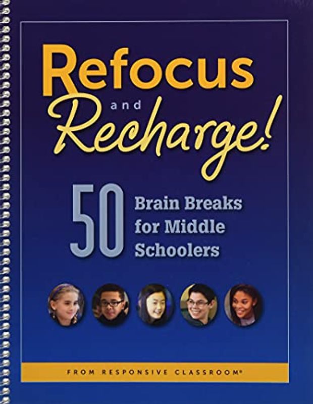 Refocus and Recharge: 50 Brain Breaks for Middle Schoolers