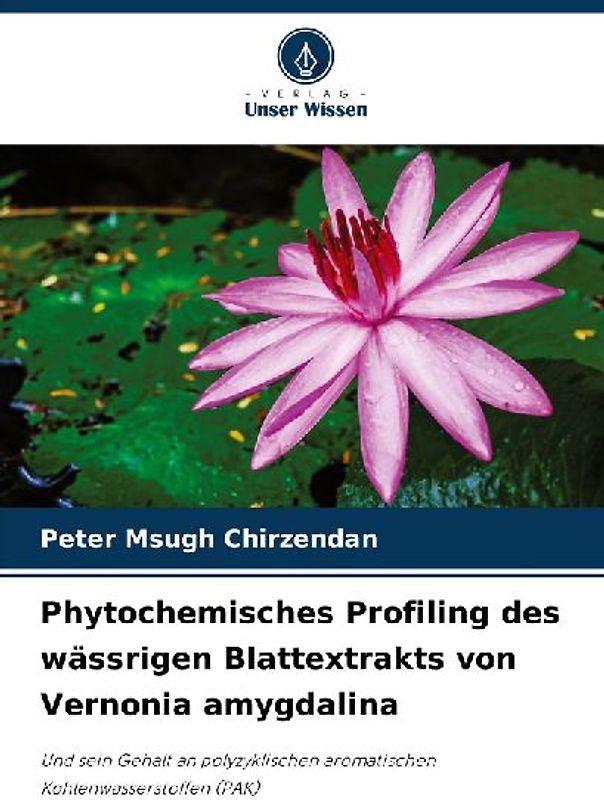 Phytochemisches Profiling des wässrigen Blattextrakts von Vernonia amygdalina