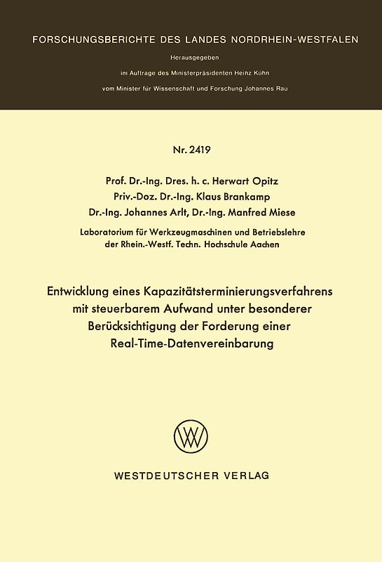 Entwicklung eines Kapazitätsterminierungsverfahrens mit steuerbarem Aufwand unter besonderer Berücksichtigung der Forderung einer Real-Time-Datenverarbeitung