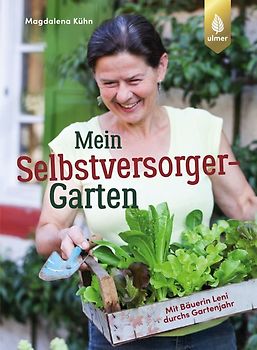 Mein Selbstversorger-Garten