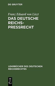 Das deutsche Reichs-Preßrecht