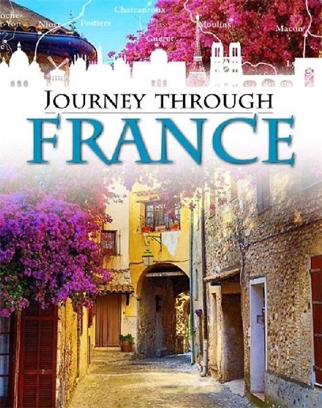 Journey Through: France