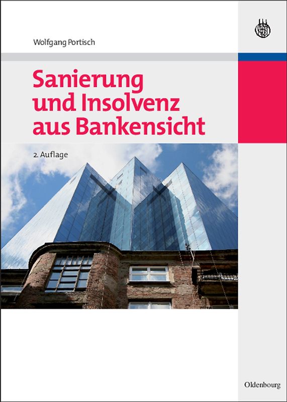 Sanierung und Insolvenz aus Bankensicht