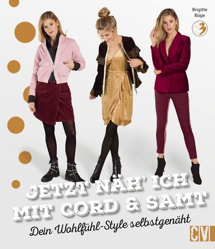 Jetzt näh' ich mit Cord & Samt