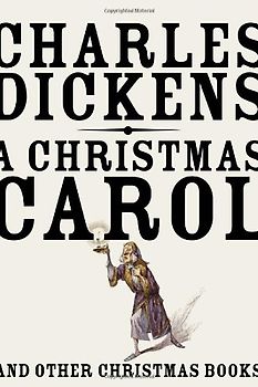 A Christmas Carol: And Other Christmas Books (Vintage Classics) - Dickens, Charles