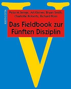 Das Fieldbook zur "Fünften Disziplin"