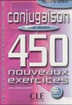 Conjugaison - 450 Nouveaux Exercises