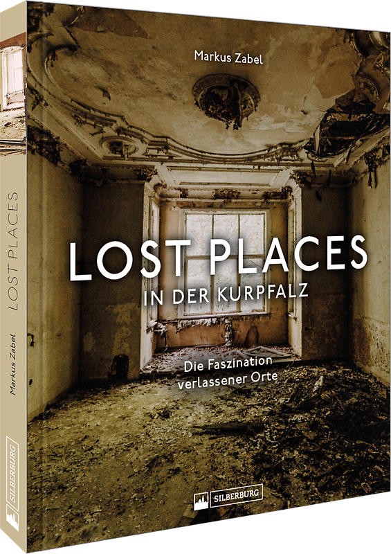 Lost Places in der Kurpfalz