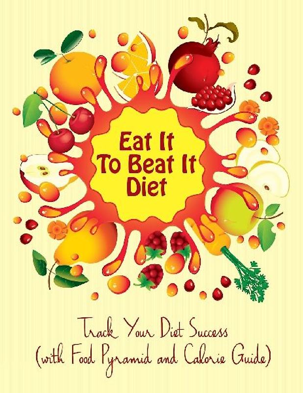 Eat It To Beat It Diet