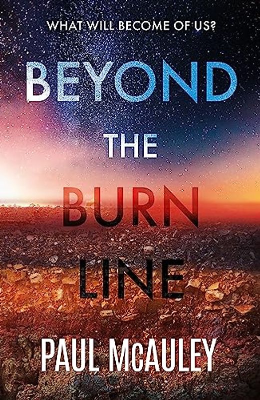 Beyond the Burn Line: Paul McAuley