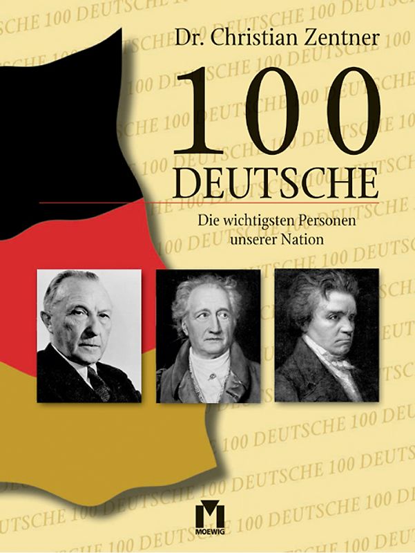 100 Deutsche. Die wichtigsten Personen unserer Nation