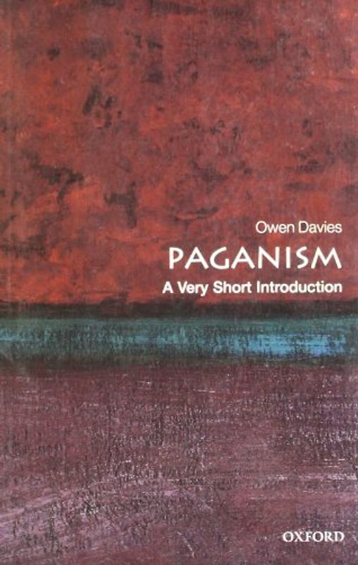 Paganism: A Very Short Introduction (Very Short Introductions) - Owen Davies