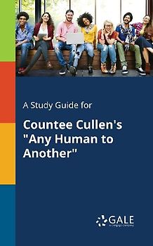 A Study Guide for Countee Cullen's "Any Human to Another"