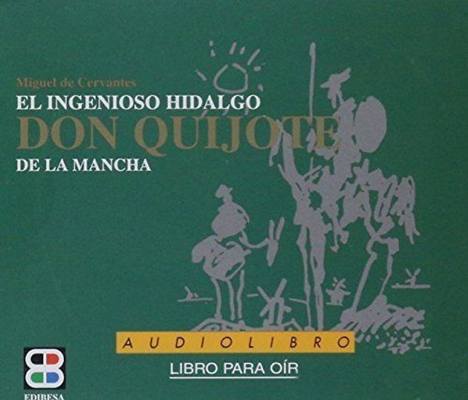 El ingenioso hidalgo, Don Quijote de La Mancha