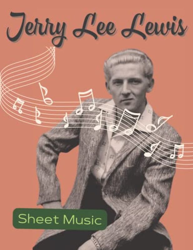 Jerry Lee Lewis Sheet Music: 24 songs for piano, vocals and guitar