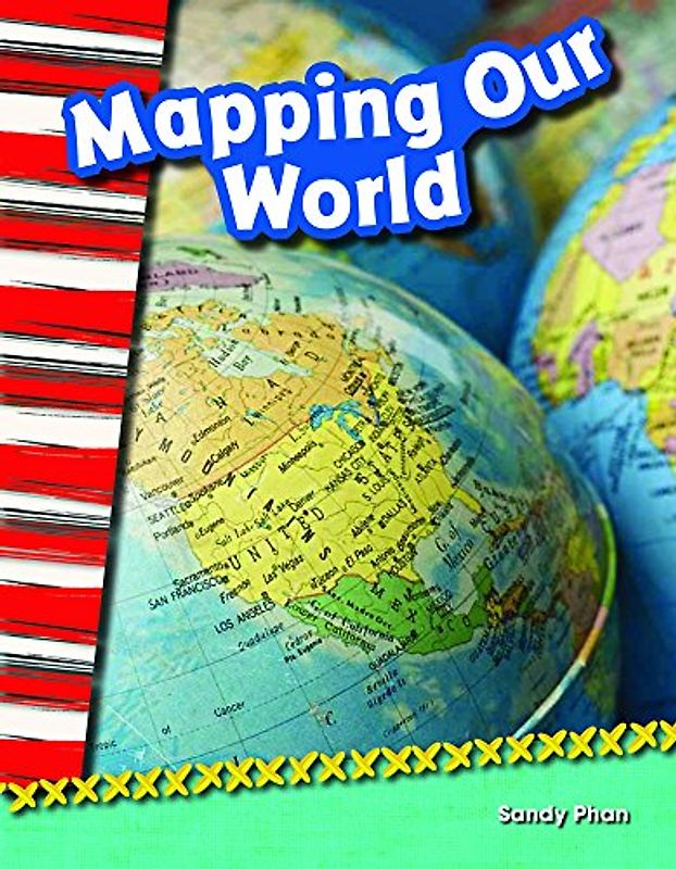 Mapping Our World (Grade 2) (Primary Source Readers)