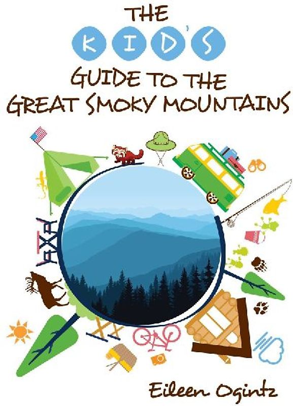 The Kid's Guide to the Great Smoky Mountains