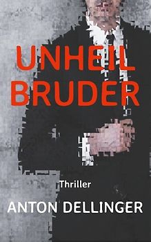 Unheilbruder