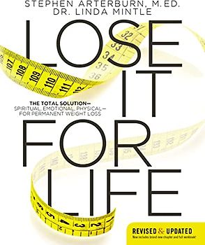 Lose it for life deluxe edition: The Total Solution?Spiritual, Emotional, Physical?for Permanent Weight Loss