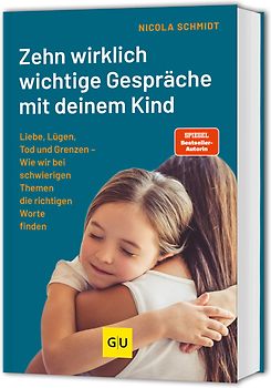 Zehn wirklich wichtige Gespräche, die Kinder und Eltern wachsen lassen