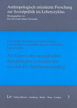 Zur Genese des europäischen Sozialbürgers im Lichte der neueren EU-Rechtsentwicklung